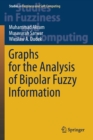Image for Graphs for the Analysis of Bipolar Fuzzy Information
