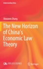Image for The New Horizon of China&#39;s Economic Law Theory