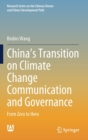 Image for China’s Transition on Climate Change Communication and Governance : From Zero to Hero