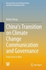Image for China&#39;s Transition on Climate Change Communication and Governance: From Zero to Hero