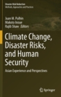 Image for Climate Change, Disaster Risks, and Human Security : Asian Experience and Perspectives