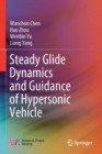 Image for Steady Glide Dynamics and Guidance of Hypersonic Vehicle