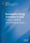 Image for Renewable energy transition in Asia  : policies, markets and emerging issues
