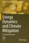 Image for Energy Dynamics and Climate Mitigation : An Indian Perspective