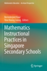 Image for Mathematics Instructional Practices in Singapore Secondary Schools