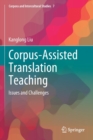 Image for Corpus-Assisted Translation Teaching : Issues and Challenges