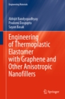 Image for Engineering of Thermoplastic Elastomer With Graphene and Other Anisotropic Nanofillers