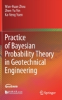 Image for Practice of Bayesian Probability Theory in Geotechnical Engineering