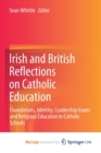 Image for Irish and British Reflections on Catholic Education