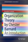 Image for Organization Theory by Chester Barnard: An Introduction