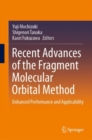 Image for Recent Advances of the Fragment Molecular Orbital Method : Enhanced Performance and Applicability