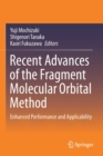 Image for Recent advances of the fragment molecular orbital method  : enhanced performance and applicability