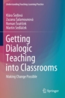 Image for Getting Dialogic Teaching into Classrooms