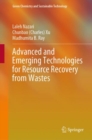 Image for Advanced and Emerging Technologies for Resource Recovery from Wastes