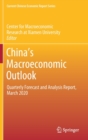 Image for China’s Macroeconomic Outlook : Quarterly Forecast and Analysis Report, March 2020