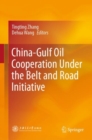 Image for China-Gulf Oil Cooperation Under the Belt and Road Initiative