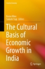 Image for The Cultural Basis of Economic Growth in India