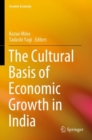 Image for The Cultural Basis of Economic Growth in India