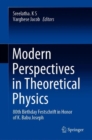 Image for Modern Perspectives in Theoretical Physics : 80th Birthday Festschrift in Honor of K. Babu Joseph