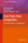 Image for Date Palm Fiber Composites: Processing, Properties and Applications