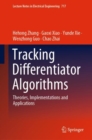 Image for Tracking Differentiator Algorithms : Theories, Implementations and Applications