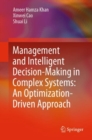Image for Management and Intelligent Decision-Making in Complex Systems: An Optimization-Driven Approach