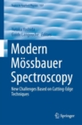 Image for Modern Mossbauer Spectroscopy : New Challenges Based on Cutting-Edge Techniques