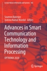 Image for Advances in smart communication technology and information processing  : OPTRONIX 2020
