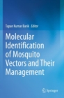 Image for Molecular identification of mosquito vectors and their management