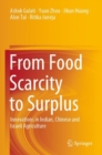 Image for From Food Scarcity to Surplus : Innovations in Indian, Chinese and Israeli Agriculture
