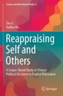 Image for Reappraising self and others  : a corpus-based study of Chinese political discourse in English translation