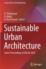 Image for Sustainable urban architecture  : select proceedings of VALUE 2020