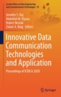 Image for Innovative Data Communication Technologies and Application : Proceedings of ICIDCA 2020