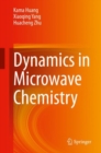 Image for Dynamics in Microwave Chemistry