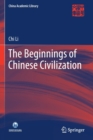 Image for The Beginnings of Chinese Civilization