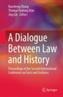 Image for Dialogue Between Law and History: Proceedings of the Second International Conference on Facts and Evidence