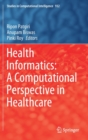 Image for Health Informatics: A Computational Perspective in Healthcare
