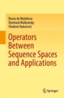 Image for Operators Between Sequence Spaces and Applications