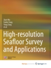 Image for High-resolution Seafloor Survey and Applications
