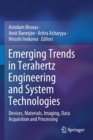 Image for Emerging Trends in Terahertz Engineering and System Technologies