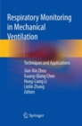 Image for Respiratory Monitoring in Mechanical Ventilation : Techniques and Applications