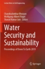 Image for Water security and sustainability  : proceedings of Down to Earth 2019