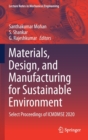 Image for Materials, Design, and Manufacturing for Sustainable Environment