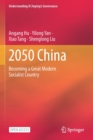 Image for 2050 China : Becoming a Great Modern Socialist Country