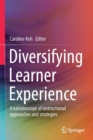 Image for Diversifying learner experience  : a kaleidoscope of instructional approaches and strategies