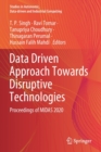 Image for Data driven approach towards disruptive technologies  : proceedings of MIDAS 2020