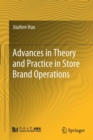 Image for Advances in Theory and Practice in Store Brand Operations