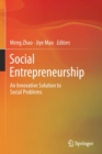 Image for Social Entrepreneurship : An Innovative Solution to Social Problems