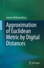 Image for Approximation of Euclidean Metric by Digital Distances