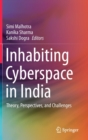 Image for Inhabiting Cyberspace in India